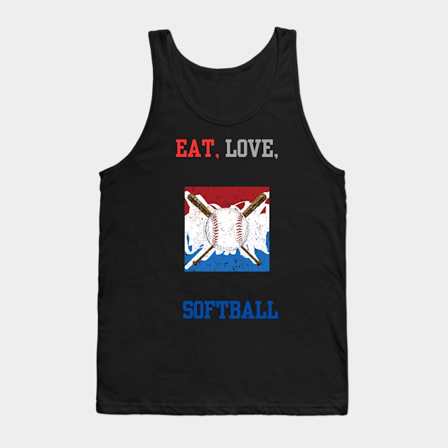 EAT, LOVE, SOFTBALL Tank Top by Bfam POD Shop